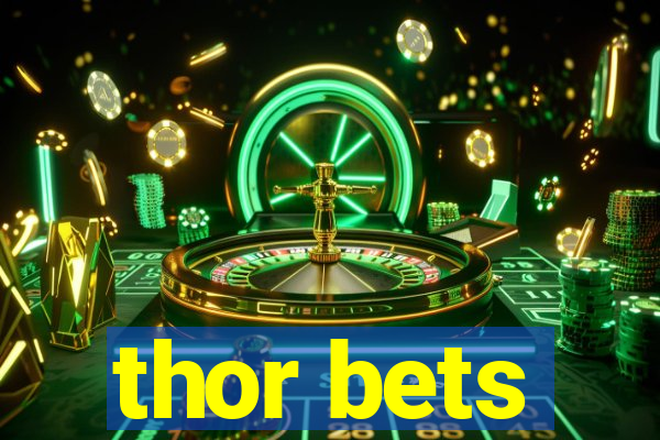 thor bets