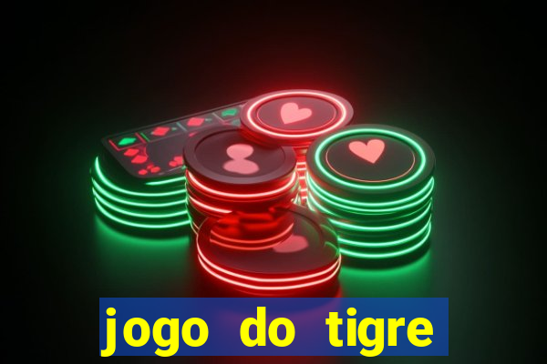 jogo do tigre bonus de cadastro