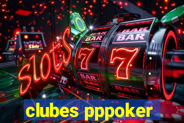 clubes pppoker