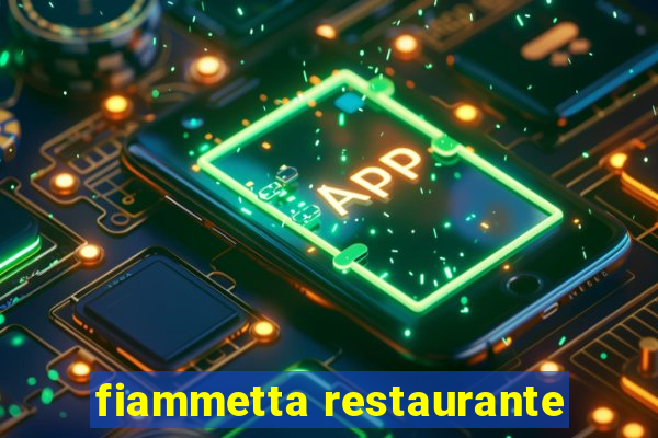 fiammetta restaurante