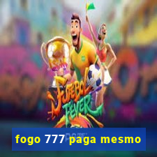 fogo 777 paga mesmo