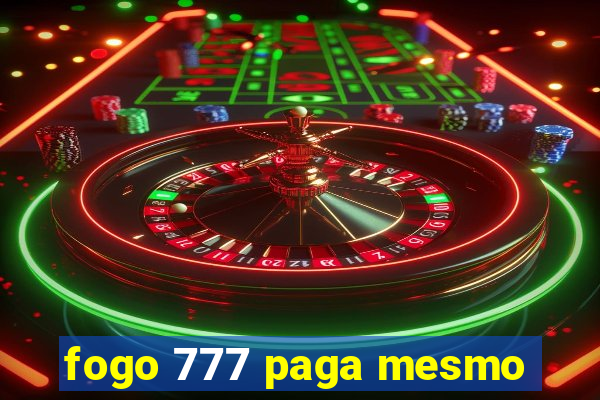 fogo 777 paga mesmo