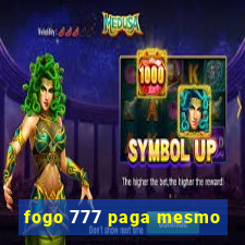 fogo 777 paga mesmo