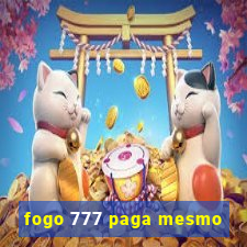 fogo 777 paga mesmo