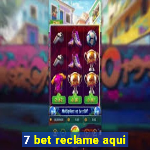 7 bet reclame aqui