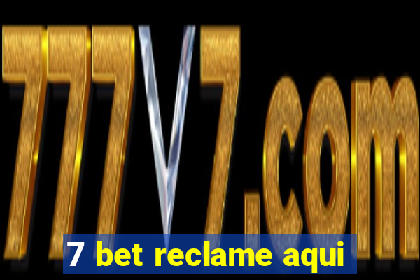 7 bet reclame aqui