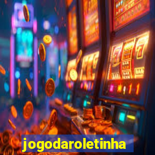 jogodaroletinha