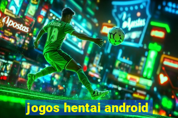 jogos hentai android