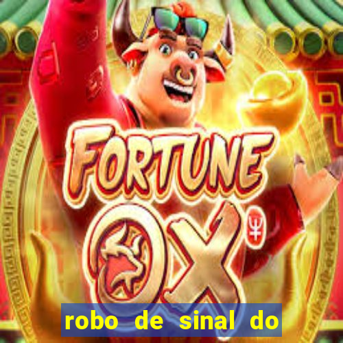 robo de sinal do fortune tiger