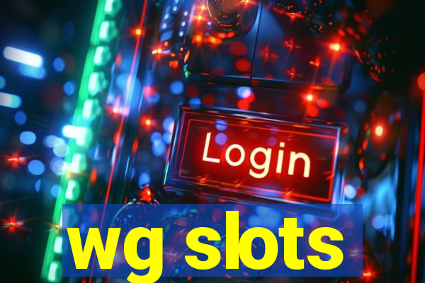 wg slots