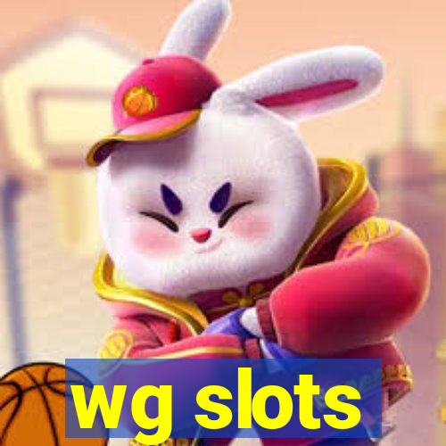 wg slots