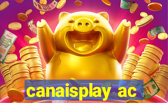 canaisplay ac