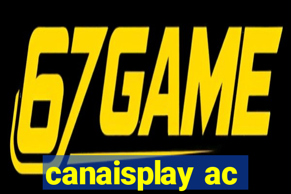 canaisplay ac