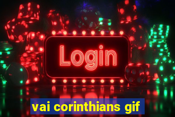 vai corinthians gif