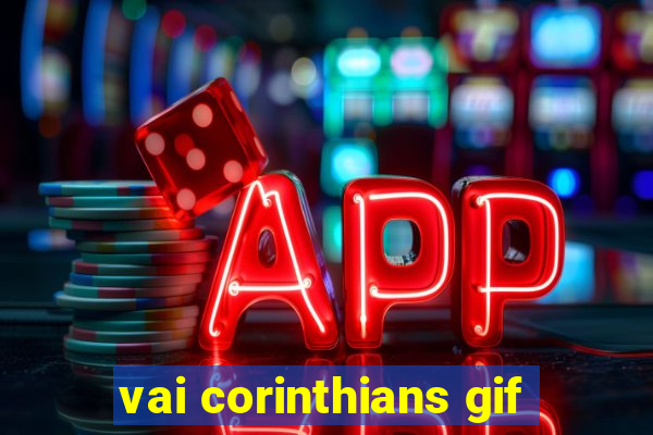 vai corinthians gif