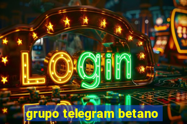 grupo telegram betano