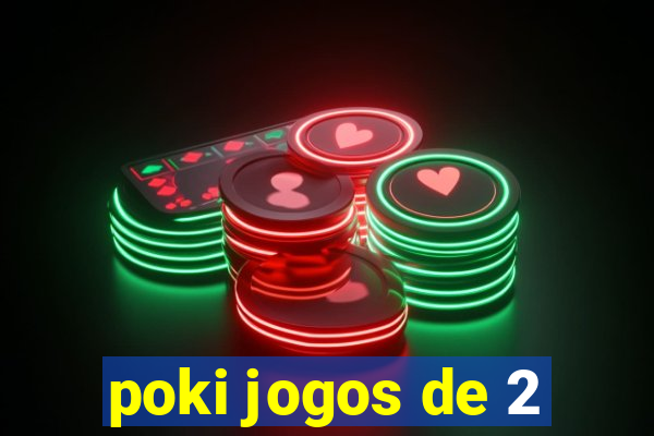 poki jogos de 2