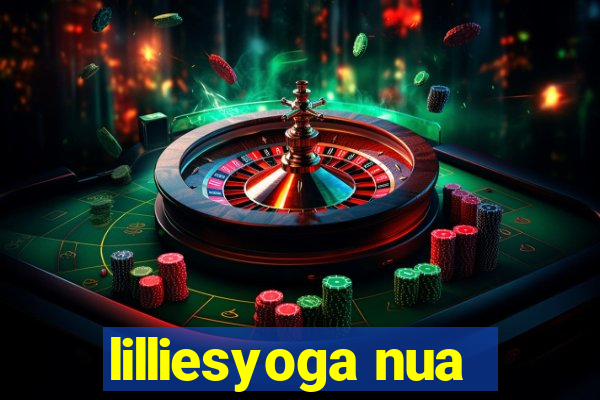 lilliesyoga nua