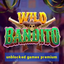 unblocked games premium