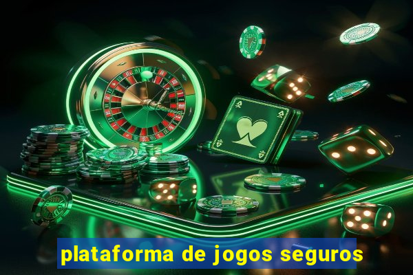 plataforma de jogos seguros