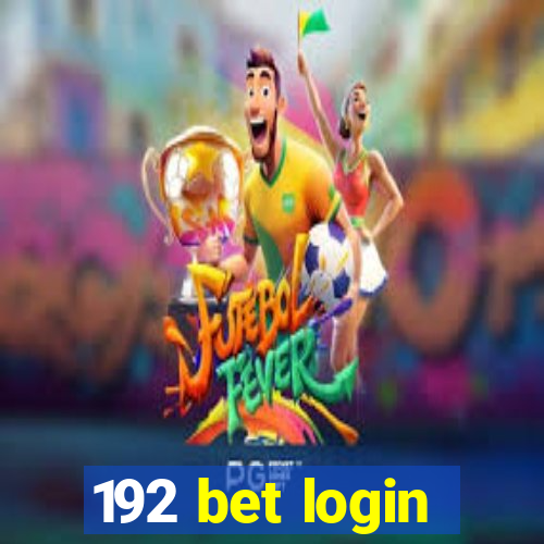 192 bet login