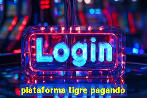 plataforma tigre pagando