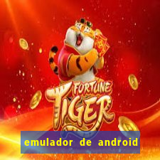 emulador de android para pc fraco