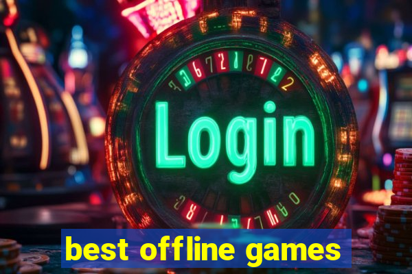 best offline games