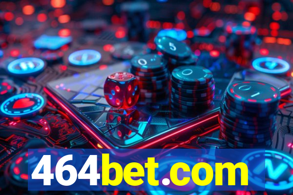 464bet.com