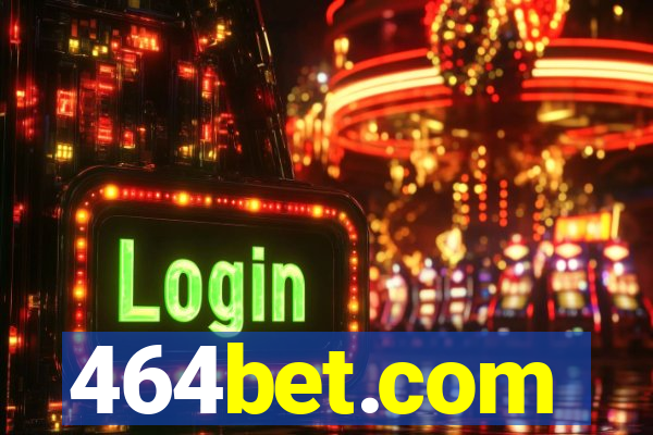 464bet.com