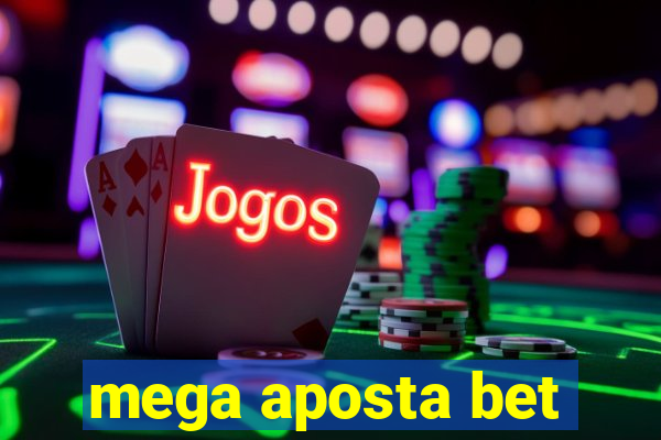 mega aposta bet