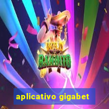 aplicativo gigabet