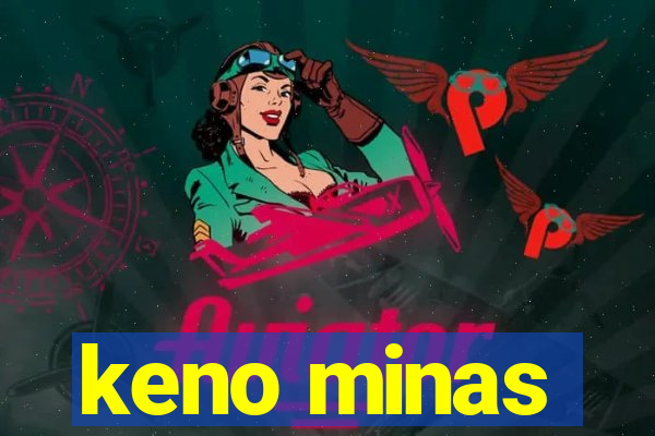 keno minas