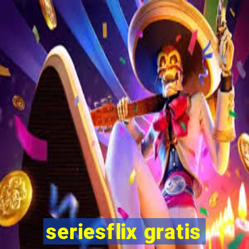 seriesflix gratis