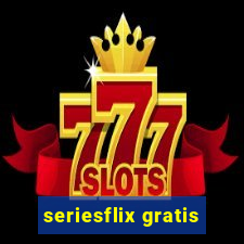 seriesflix gratis