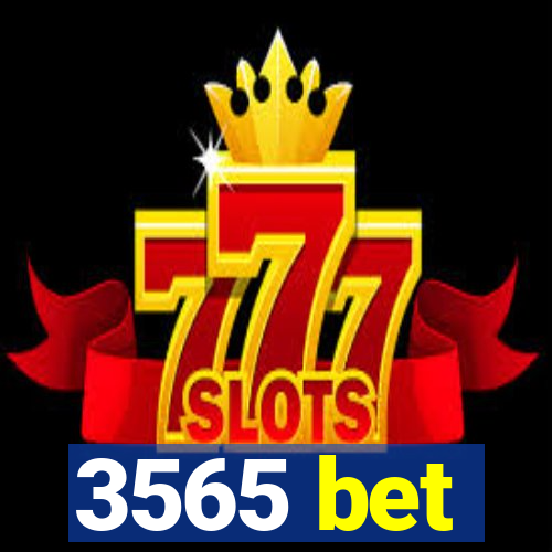 3565 bet