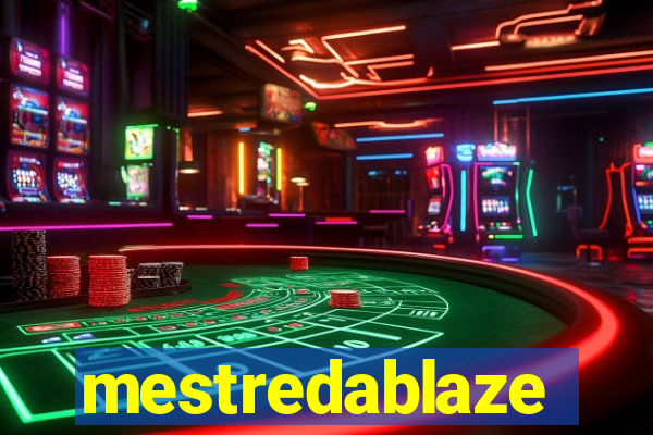 mestredablaze