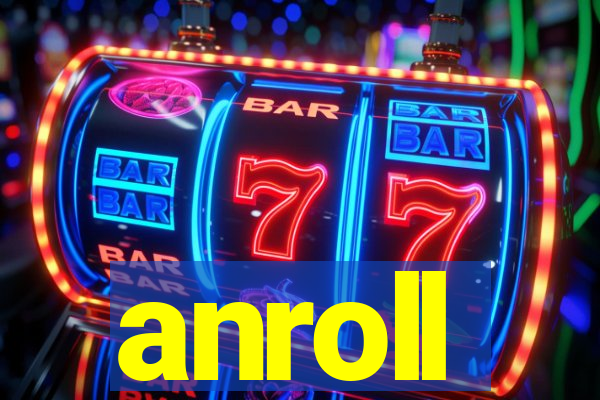 anroll