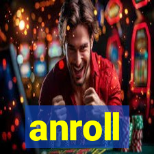 anroll