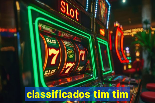 classificados tim tim