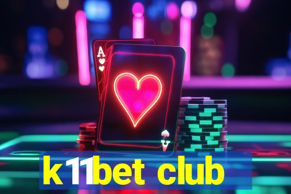 k11bet club