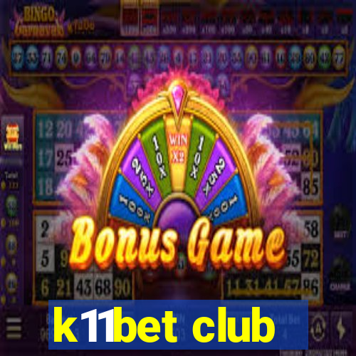 k11bet club