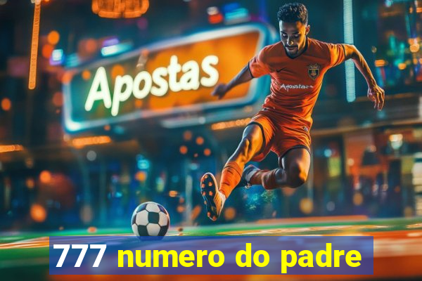 777 numero do padre