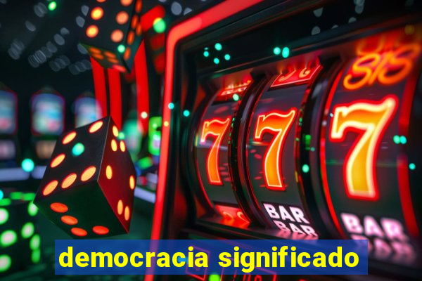 democracia significado