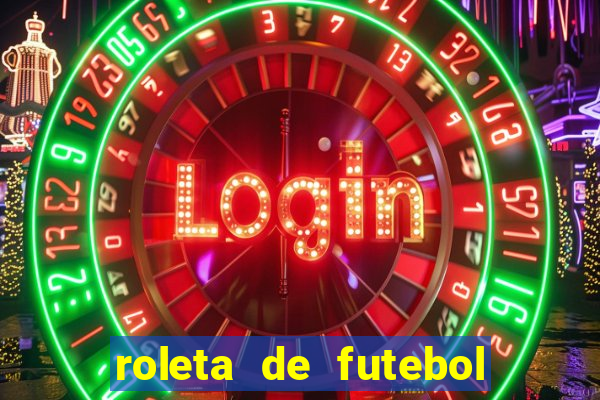 roleta de futebol roleta jogadores de futebol para