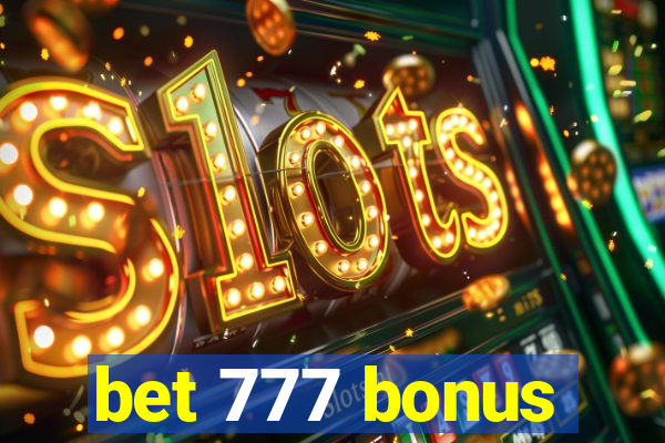 bet 777 bonus