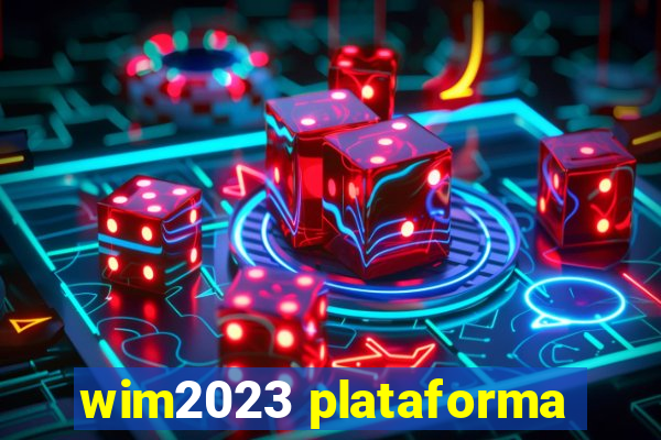 wim2023 plataforma