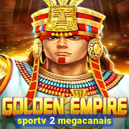 sportv 2 megacanais