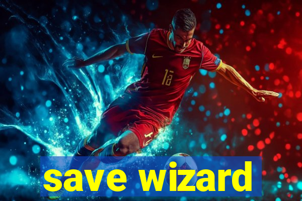 save wizard