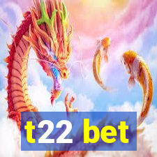 t22 bet